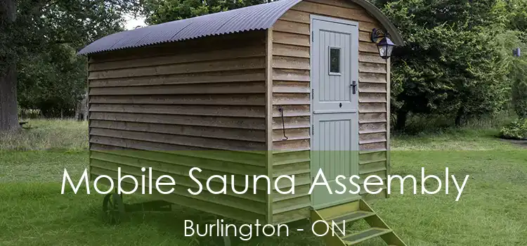  Mobile Sauna Assembly Burlington - ON