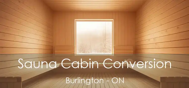  Sauna Cabin Conversion Burlington - ON