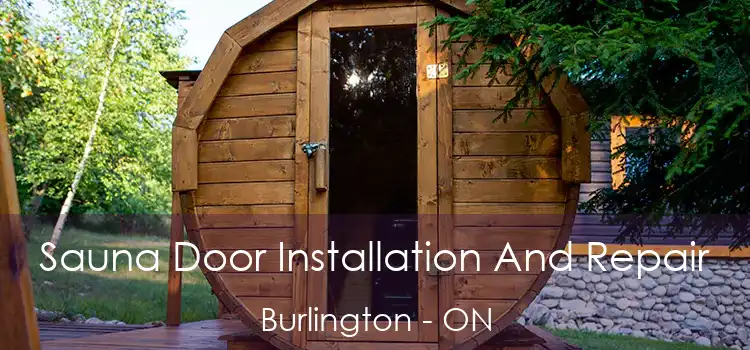  Sauna Door Installation And Repair Burlington - ON