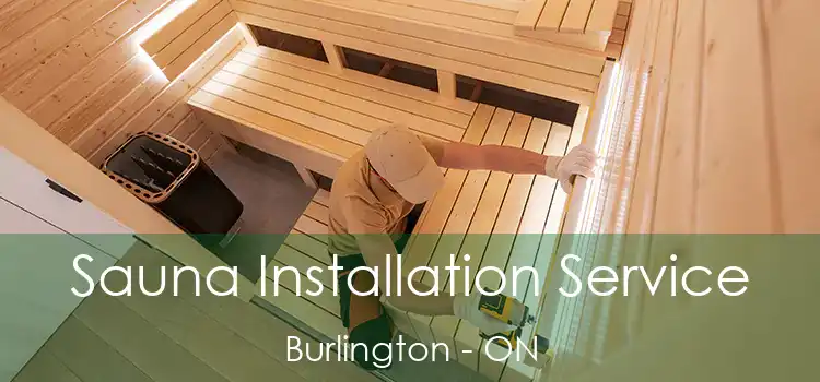  Sauna Installation Service Burlington - ON
