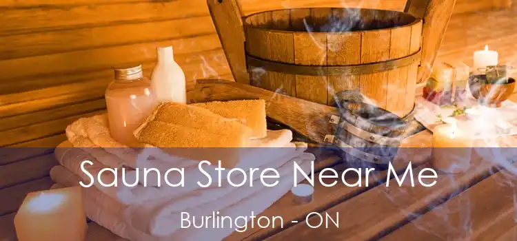  Sauna Store Near Me Burlington - ON