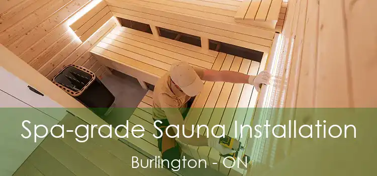  Spa-grade Sauna Installation Burlington - ON